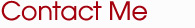 Contact Me
